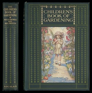 The children's book of gardening / by Mrs. Alfred Sidgwick and Mrs. Paynter ; with twelve full-page illustrations in colour from drawings by Mrs. Cayley-Robinson.