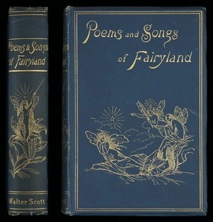 Songs and poems of fairyland : an anthology of English fairy poetry / selected and arranged, with an introduction, by Arthur Edward Waite.