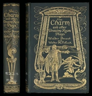 The charm : and other drawing-room plays / by Walter Besant and Walter Pollock ; with 50 ill. by Chris Hammond and A. Jule Goodman.