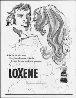 Reckitt & Colman (N.Z.) Ltd (Firm): Like the lilt of a song. That free, clean and beautiful feeling. Loxene medicated shampoo. LOXENE / Reckitt & Colman (N.Z.) Ltd, Auckland [1968]