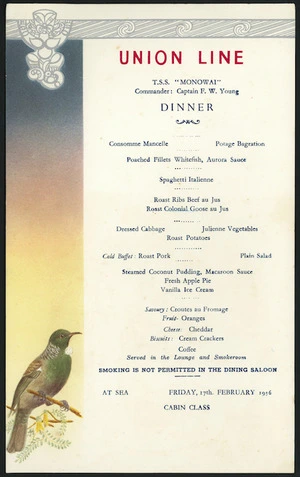 Union Steam Ship Company of New Zealand :Union Line. T.S.S. "Monowai", commander Captain F W Young. Dinner. At sea, Friday, 17th February 1956. Cabin class.