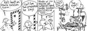 Walker, Malcolm, 1950- :Ebola room. Just Practising. 11 November 2014