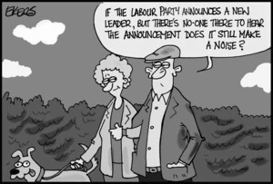 Ekers, Paul, 1961-:"If the Labour Party announces a new leader, but there's no-one there to hear the announcement does it still make a noise?" 18 November 2014