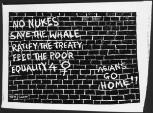 Scott, Thomas, 1947- :No nukes ; Save the whale ; Ratify the Treaty ; Feed the poor ; Equality 4 [women] ; Asians go home!! 17 May 1993!