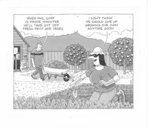 "When Phil Goff is prime minister, he'll take GST off fresh fruit and vegetables." "I don't think we should give up growing our own anytime soon." 2 October 2010