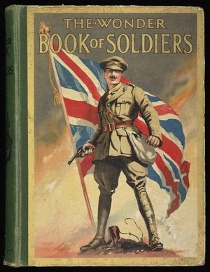 The wonder book of soldiers for boys and girls / edited by Harry Golding.