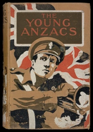 The young Anzacs : a tale of the Great War / by Joseph Bowes ; illustrated by Howard Elcock.