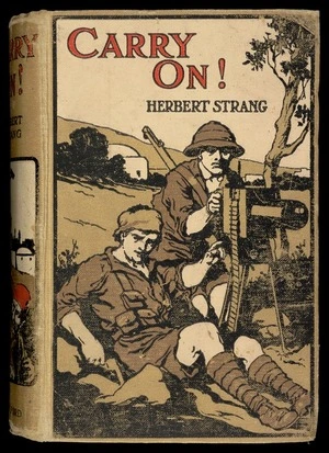 Carry on! : a story of the fight for Bagdad / by Herbert Strang ; illustrated by H.K. Elcock and H. Evison.
