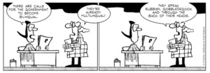 "There are calls for the government to become bilingual." "They're already multilingual! They speak rubbish, gobbledegook and through the back of their heads." 22 October 2010