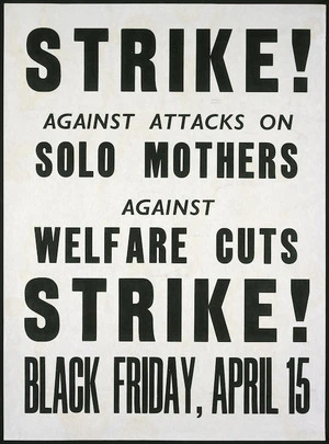 Strike! against attacks on solo mothers, against welfare cuts. Strike! Black Friday, April 15 [1977].