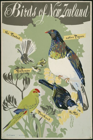 Mallitte, Howard Leon, 1910-1979: Birds of New Zealand; the fantail, native pigeon, the tui, parakeet, rifleman - male, female. [19]52.
