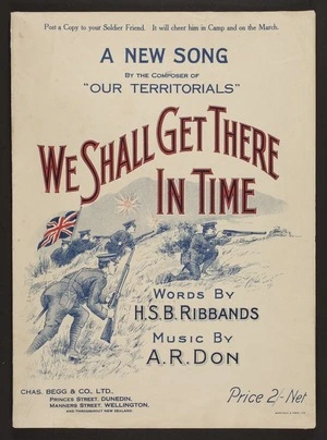 We shall get there in time / words by H.S.B. Ribbands ; music by A.R. Don.