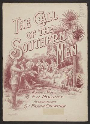 Call of the Southern men / words and music by F.J. Moloney ; accompaniment by Frank E. Crowther.