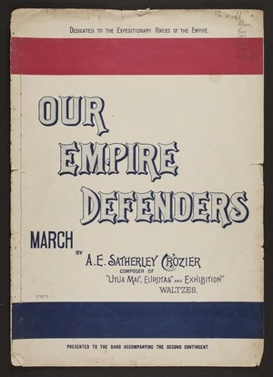 Our Empire defenders : march / by A.E. Satherley Crozier.