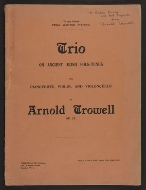 Trio on ancient Irish folk-tunes for pianoforte, violin and violoncello, op. 32 / by Arnold Trowell.