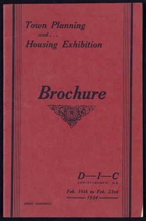Drapery and General Importing Company of New Zealand Ltd (Christchurch, N.Z.) :Town planning and housing exhibition, D-I-C Christchurch, N.Z., Feb 16th to Feb 23rd 1934. Brochure [Front cover. 1934]