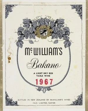 McWilliams Wines (N.Z.) Ltd: McWilliams bakano, a light dry red table wine 1967. Bottled in New Zealand by McWilliam's Wines (N.Z.) Limited, Napier [Label. 1960s]