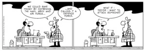 "We could save money by combining the navy, army, and air force... and calling it a defence force" "What if I decide I want to attack someone?" 4 November 2010