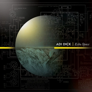Echo space / Adi Dick.