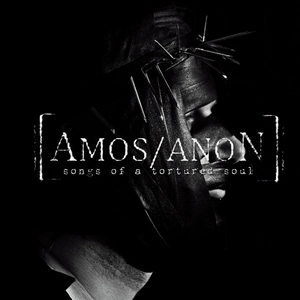 songs of a tortured soul / [amos/anon].