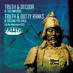 The emperor / Truth & Decoda ; Calling you back / Truth & Dutty Ranks.