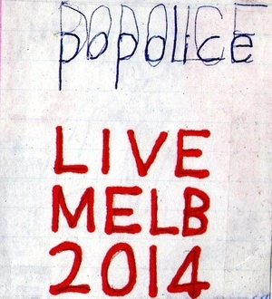 Live Melb 2014 / Popolice.
