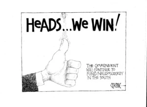 HEADS... WE WIN! The government will continue to fund neurosurgery in the South. 11 November 2010