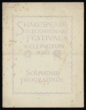 Shakespeare Tercentenary Festival, Wellington 1916. Souvenir programme. Whitcombe & Tombs Limited, printers. del Jas Ellis [Whitcombe & Tombs Ltd 15404]