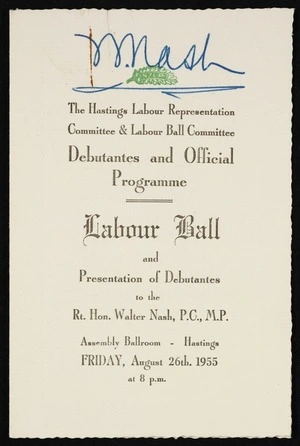Hastings Labour Representation Committee: The Hastings Labour Representation Committee & Labour Ball Committee. Debutantes and official programme. Labour Ball and Presentation of Debutantes to the Rt Hon. Walter Nash. Assembly Ballroom Hastings, Friday August 26th 1955 at 8p.m.