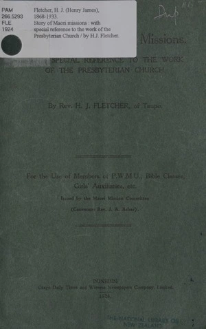 The story of Māori missions : with special reference to the work of the Presbyterian Church / by H.J. Fletcher.