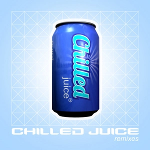 Chilled juice remixes.