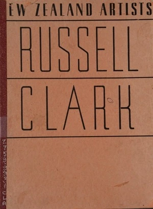 Russell Clark : a selection of reproductions from his works / with an examination of the artist and his work by John Moffett.