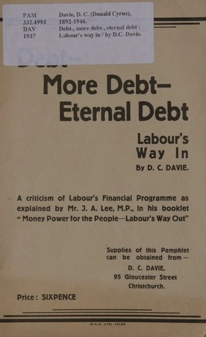 Debt-, more debt-, eternal debt : Labour's way in / by D.C. Davie.