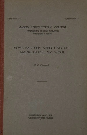Some factors affecting the markets for N.Z. wool / D.O. Williams.