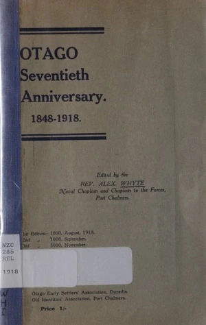 Religious commemoration of the seventieth anniversary of Otago, March 23-24, 1918 / records edited by Alex. Whyte.