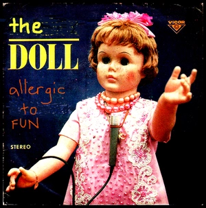 Alergic to fun / The Doll.