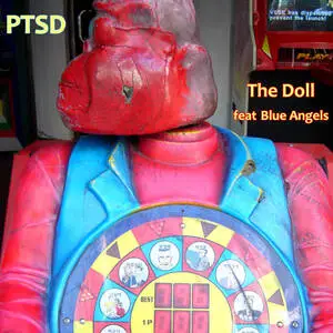 PTSD / The Doll ; feat. Blue Angels.