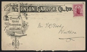 Tonson Garlick Company Ltd :From Tonson Garlick Co., Ltd, complete house furnishers, Auckland [Envelope, postmarked 28 May 1908]