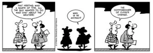"That meeting was a waste of time. All the guy wanted to do was chat about the weather! Who is he anyway?" "The Commissioner of Climate Change" 24 November 2010