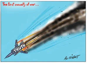 "The first casualty of war - truth"
