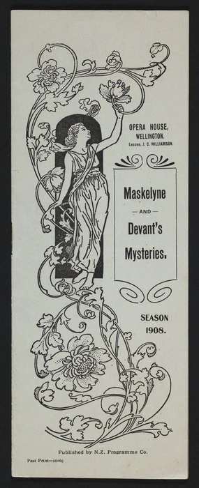 Opera House Wellington: Maskelyne and Devant's Mysteries. Season 1908. Published by N.Z. Programme Co. Post Print - 26069 [Front cover]