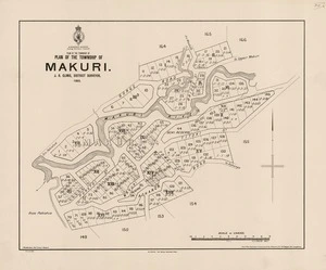 Plan of the township of Makuri / J.D. Climie, district surveyor, 1893 ; F.J. Halse delt.