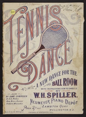 Tennis dance : a new dance for the ballroom with instructions how to dance it / by W.H. Spiller.