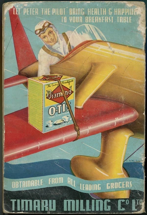 [Roundhill, Bernard], 1911-2005 :Let Peter the Pilot bring health and happiness to your breakfast table. Diamond O-Tis, obtainable from all leading grocers. C.S.W. Ltd [1941].