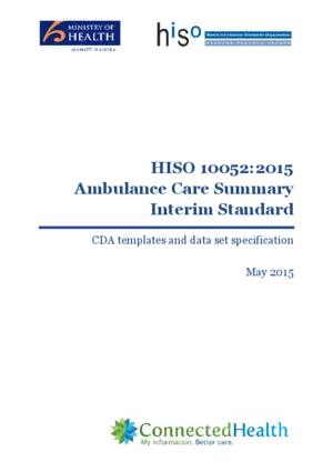 HISO 10052:2015 ambulance care summary interim standard : CDA templates and data set specification.