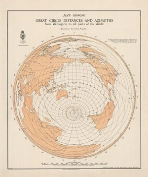 Map showing great circle distances and azimuths from Wellington to all parts of the world / compiled and drawn at the Head Office, Lands and Survey Department ; L.P. Lee.