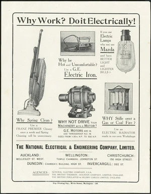 National Electrical & Engineering Company Ltd :Why work? Do it electrically! City Printing Coy., Willis Street, Wellington - 198 [ca 1915?]