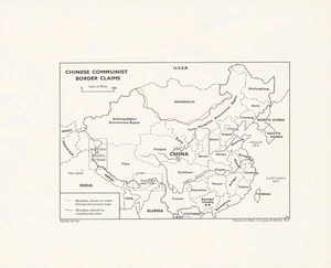 Chinese communist border claims / drawn by Dept. of Lands & Survey, N.Z.