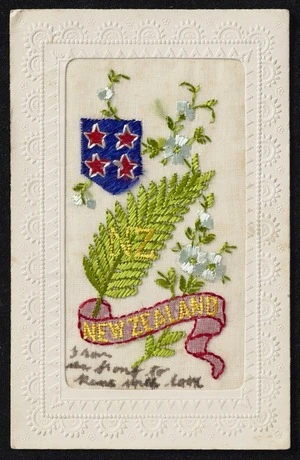 [Embroidered postcard]. NZ New Zealand. From the front to Rene with love [From Willie. ca 1916-1917?]