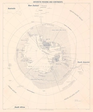 Antarctic regions and continents / drawn by the Department of Lands & Survey.
